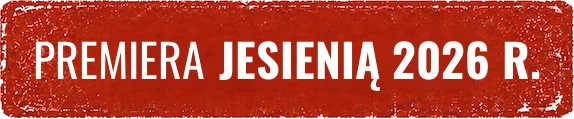 Premiera jesienią 2026 r.