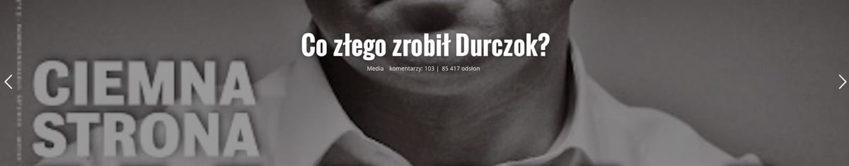 co zlego zrobil durczok