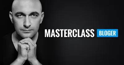 MasterClass: Bloger. Obejrzyj pierwszą lekcję za darmo