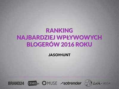 RANKING NAJBARDZIEJ WPŁYWOWYCH BLOGERÓW 2016 ROKU